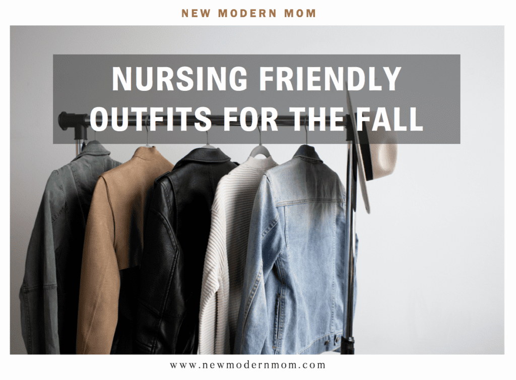 Nursing Outfits: Fall Capsule Wardrobe for the Modern Mom
