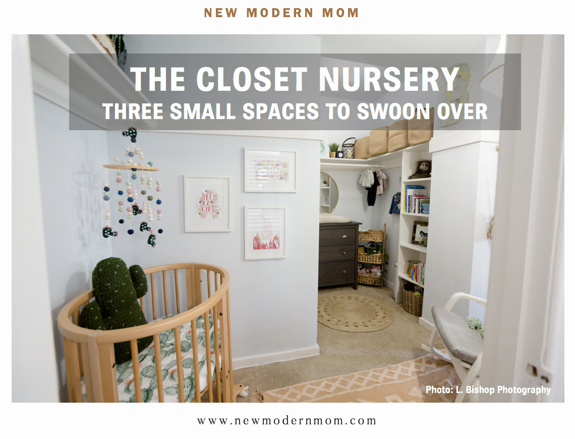The Closet Nursery: Three Small Space Nurseries You’ll Swoon Over