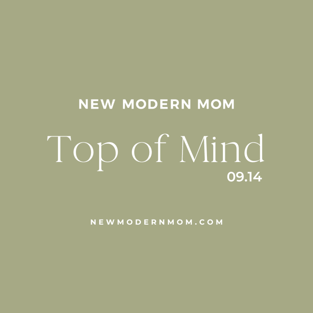 New Modern Mom Top of Mind